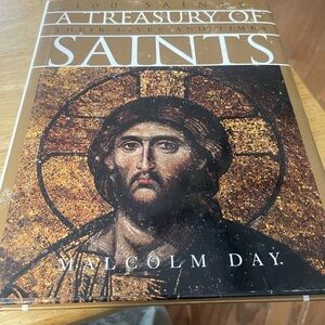 A Treasury of Saints 100 Saints, Their Lives And Times By Malcolm Day Hardback